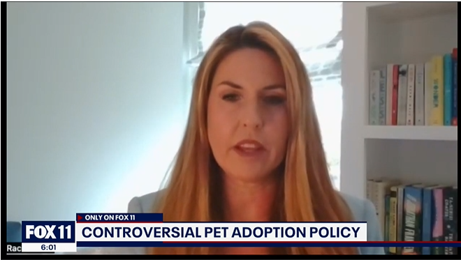 Fox 11 News - Rachel Fiset comments on a Controversial New Pet Adoption Policy